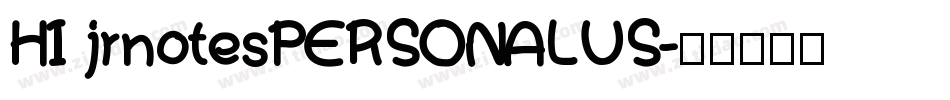HI jrnotesPERSONALUS字体转换